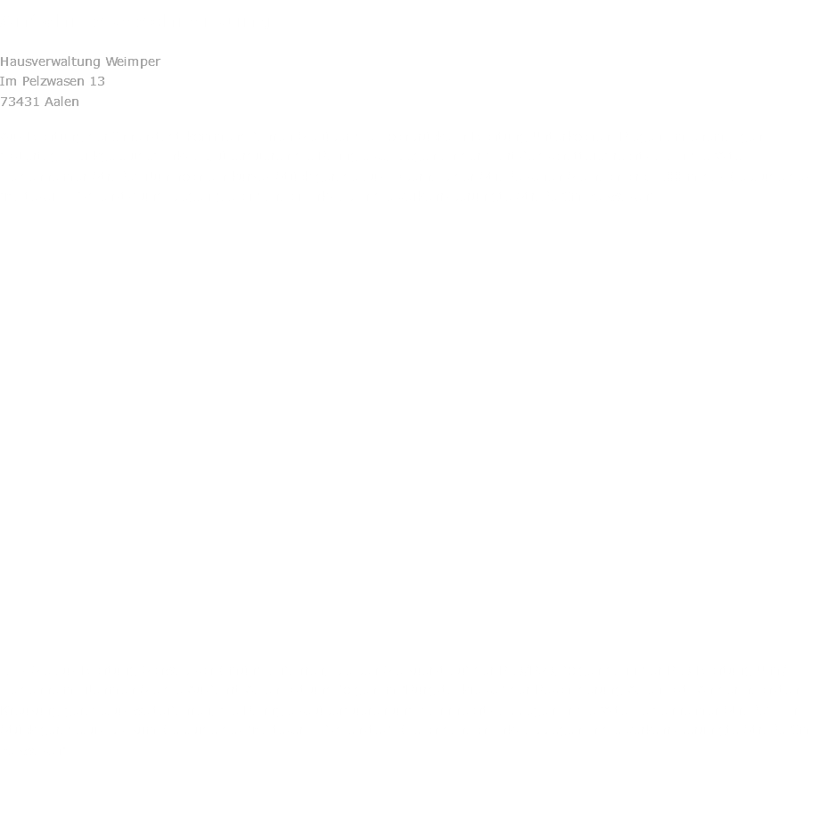 Anfahrtsbeschreibung Hausverwaltung Weimper Im Pelzwasen 13 73431 Aalen Aus Richtung der Innenstadt kommend fahren Sie über die Hochbrücke in Richtung Unterkochen. Biegen am ehemaligen ‘Ostertag Fabrikgebäude’ links ab, überqueren die Bahngleise, biegen an der ‘Härtsfeldschättere’ rechts ab in die ‘Alte Heidenheimer Straße’. Nun noch ein kurzes Stück gerade aus. Oberhalb der Straße sehen Sie nach circa 100 m das Gebäude des ‘Malteser Hilfsdiensts’ und biegen gleich danach links ab in die verkehrsberuhigte Straße ‘Im Pelzwasen’. Falls Sie aus Richtung Schwäbisch Gmünd anfahren, bleiben Sie zuerst auf der B19/B29, folgen dann der B19 Richtung Ulm/Heidenheim. Nehmen Sie die Ausfahrt Aalen Ost und folgen im 'Burgstallkreisel' der Beschilderung Aalen Ost. An der nächsten Kreuzung geradeaus weiterfahren, die Bahngleise überqueren und dann rechts abbiegen in die 'Alte Heidenheimer Straße'. Ein Stück geradeaus bis zum Gebäude des 'Malteser Hilfsdienstes'. Gleich danach links abbiegen in die verkehrsberuhigte Straße 'Im Pelzwasen'. 